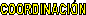 COORDINACI�N